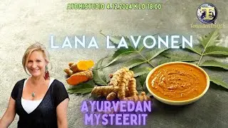 ATOMIstudio: Lana Lavonen - Ayurvedan mysteerit