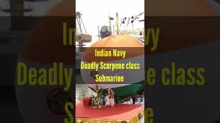 Indian Navy Deadly Kalvari class Submarine