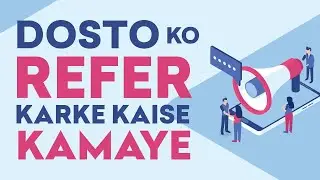 How to Refer EarnKaro and Earn Forever | EarnKaro App