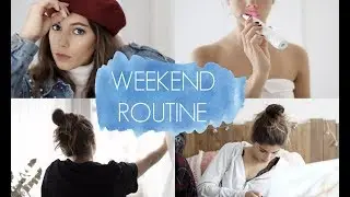 Mi RUTINA de fin de semana - Mi súper interesante vida!! :) #Ad