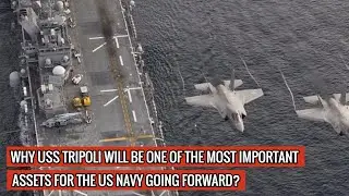 U.S. NAVY HAS COMMISSIONED USS TRIPOLI - CAN CARRY F-35B LIGHTNING STEALTH FIGHTER !