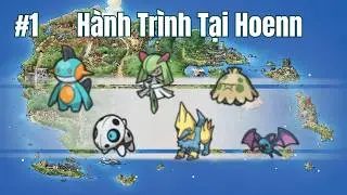 Nhật Ký Chinh Phục Hoenn #1 - Mình Đã Bắt Đầu Hành Trình Tại Pokemon Emerald Như Thế Nào?