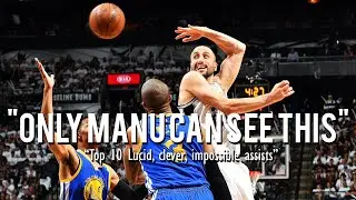 Top 10 Manu Ginobili Lucid Assists in NBA Career