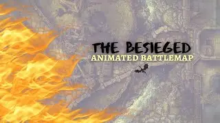 RPG Animated Battle Map - The Besieged