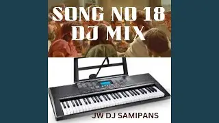 SONG NO 18 GRATEFUL FOR THE RANSOM DJ MIX