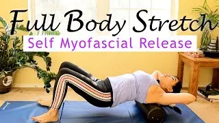 Full Body Stretch Self Myofascial Release with Bolster Feel Good Program
