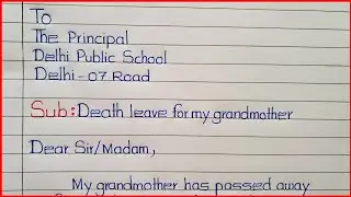 Death leave application for school🔥Death Leave for My Grandmother🔥Death Leave Letter