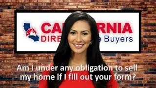 If I fill out your Property Information Form, am I under any obligation to sell my home?