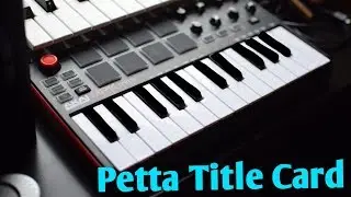 Petta | Title Card | Saraavan | Rajini | Anirudh | Vjs