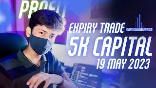 Expiry Trading with 5K Capital | Banknifty Trade 19 May 2023 | Trade Analysis | Optionsbuffet
