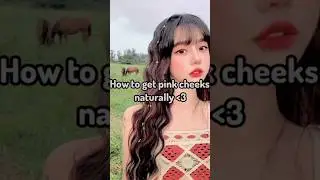 HOW TO GET PINK CHEEKS NATURALLY 🤍🤎 #aesthetic #selfcare