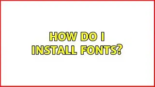 Ubuntu: How do I install fonts?