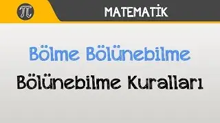 Bölünebilme Kuralları Çok Özel | Matematik | Hocalara Geldik