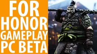 For Honor gameplay -  PC beta