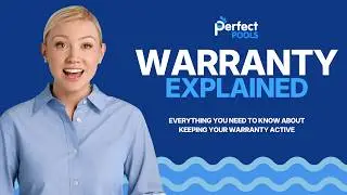 Warranty Explained | Perfect Pool