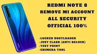 Xiaomi Redmi Note 8 Remove Mi Account Lock Officially Without VPN Anti Relock