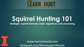 LtH Webinar: Squirrel Hunting 101