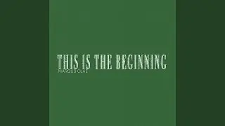 This Is The Beginning
