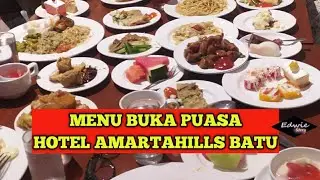 MENU BUKA PUASA HOTEL AMARTAHILLS BATU