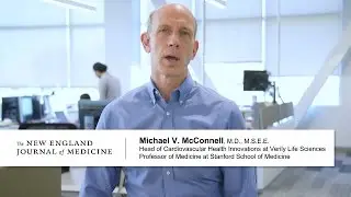 Michael McConnell, M.D., on App-Based Trials and Informed Consent