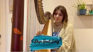 Skye Boat Song - Harp Cover