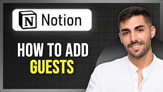 How to Add Guests in Notion (Share Pages) 2026