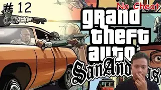 Live - Menjadi Anak Muda yang Mengabdi Kepada Diri Sendiri | Grand Theft Auto: San Andreas #12