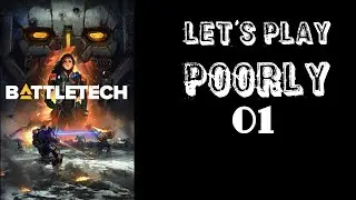 Battletech (3025 mod) - Let's Play Poorly - Ep 1 - blasting away willy nilly