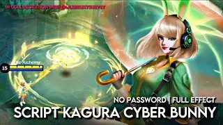 COLLAB | Script Kagura Cyber Bunny | No Password | Full Effect & SFX