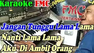 Jangan Tunggu Lama Lama - Cici Paramida || Patam Nada Wanita || KARAOKE KN7000 FMC