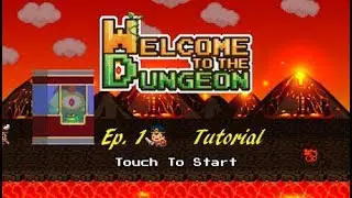 Welcome to the Dungeon ep. 1 TUTORIAL