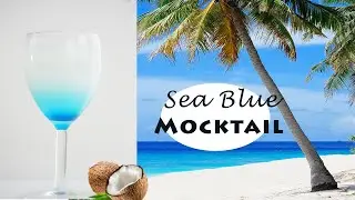 Sea Blue Mocktail | Healthy Coconut Mocktail | Blue Ocean Mocktail | Only 2 Ingredients.