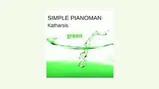Album Katharsis green | Simple Pianoman - New Classical Piano Music