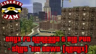 GTA LCS Soundtrack:Onyx ft Noreaga & Big Pun - 