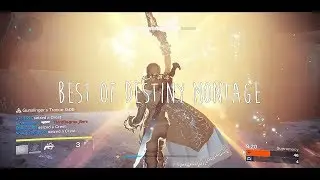 Best Of Destiny Montage - JuBz