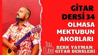 Gitar Dersi 34 Olmasa Mektubun