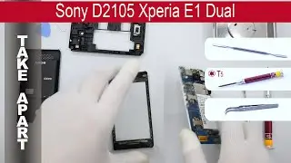 Как разобрать 📱 Sony Xperia E1 (D2104, D2105, D2114) Разборка и ремонт