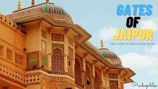 The story of 7 Gates of old Jaipur l जयपुर l #jaipurhistory #jaipurgates #pinkcity #pradeepdilse