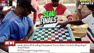 SEMI-FINALS | LUCKY JOHN (DEFENDING FCT CHAMPION) Vs JAMES GODWIN (DEGEDEGE)