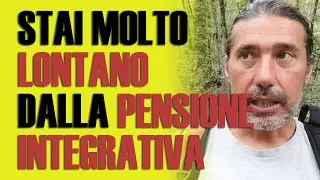 Stai LONTANO dalle PENSIONI integrative