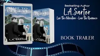 Dare To Believe Romantic Suspense by L.A. Sartor / Book Trailer