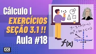 Cálculo I - Exercícios seção 3.1 James Stewart - Aula #18