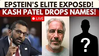 Kash Patel UNLEASHES on Epstein's Elite Network: Shocking FBI Revelations Revealed LIVE!
