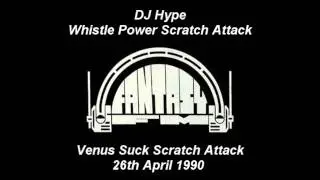 *fantasy fm* DJ Hype whistle power scratch attack! ~ 26/04/1990