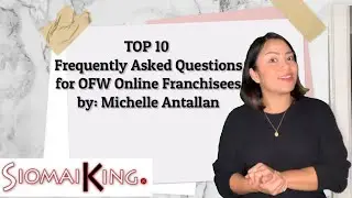 Negosyong Patok for OFW'S! - Siomai king franchise (FREQUENTLY ASKED QUESTIONS) tips and answers.