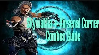 MK11: Fujin Skywakka + Airsenal Basic/Advanced corner combo Guide - Mortal Kombat 11 Ultimate