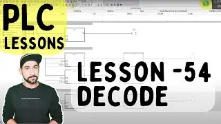 Lesson 54- PLC Decode instruction