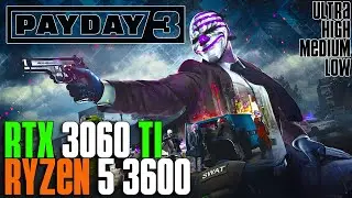 PayDay 3 | Low - Ultra | RTX 3060 ti | RYZEN 5 3600 | 1080p