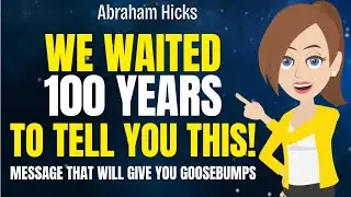 Prepare To Get Goosebumps! (This Message Waited 100 Years) 🌟Abraham Hicks 2026