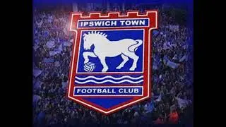 Ipswich Town Walk Out Music